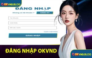 Đăng Nhập OKVND