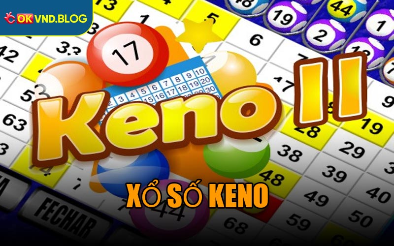 Xổ Số Keno