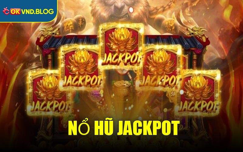 Nổ Hũ Jackpot