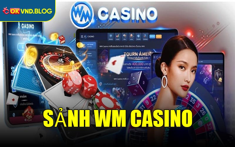 Sảnh WM Casino